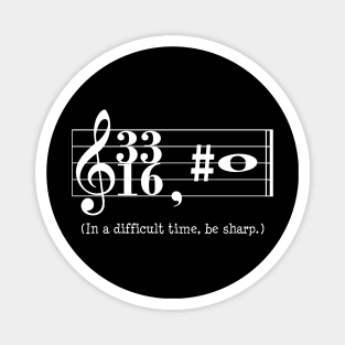 Music Theory Advice - Be Sharp (in white) Magnet